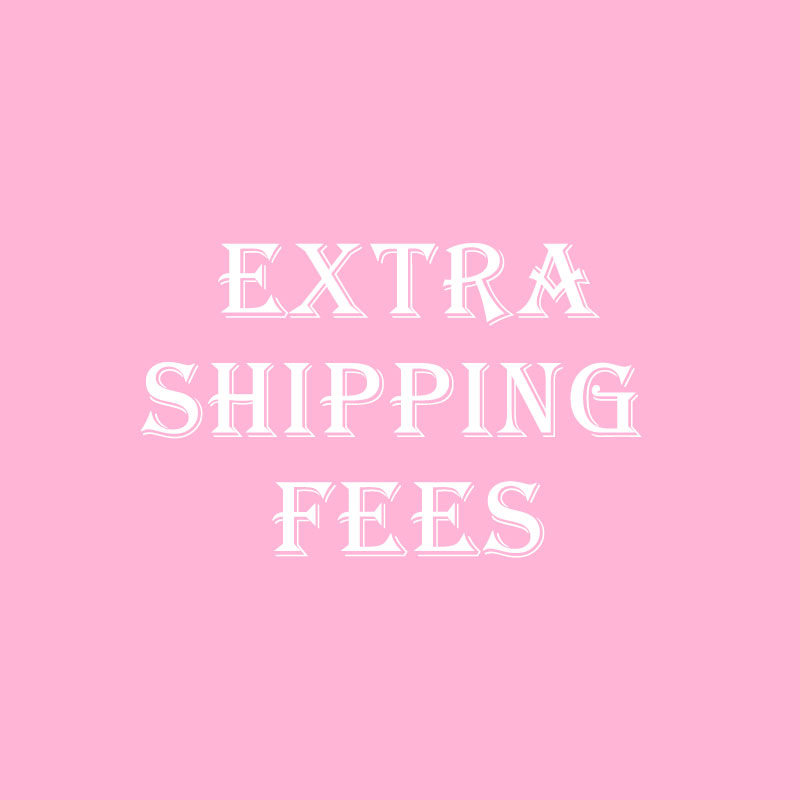 Extra shipping fees